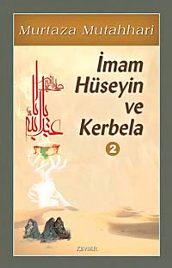 İmam Hüseyin ve Kerbela-2