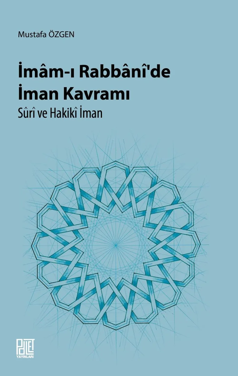 İmam-ı Rabbani'de İman Kavramı Suri ve Hakiki İman