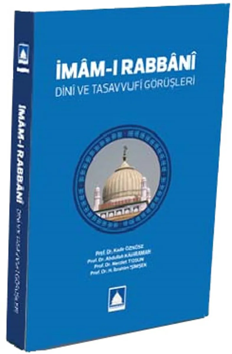 İmam-ı Rabbani Dini ve Tasavvufi Görüşleri