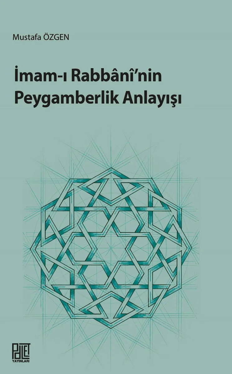 İmam-ı Rabbani'nin Peygamberlik Anlayışı