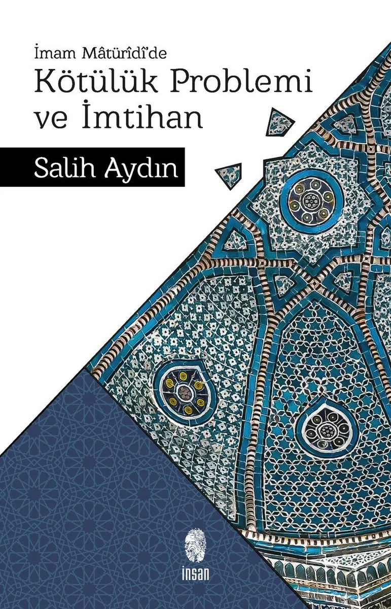 İmam Matür&icirc;d&icirc;'de Kötülük Problemi ve İmtihan