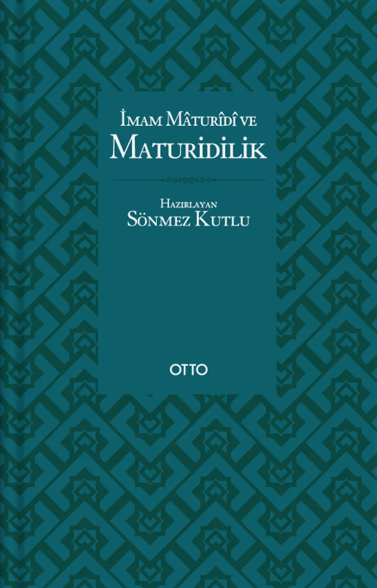 İmam Maturidî ve Maturidilik (Karton Kapak)