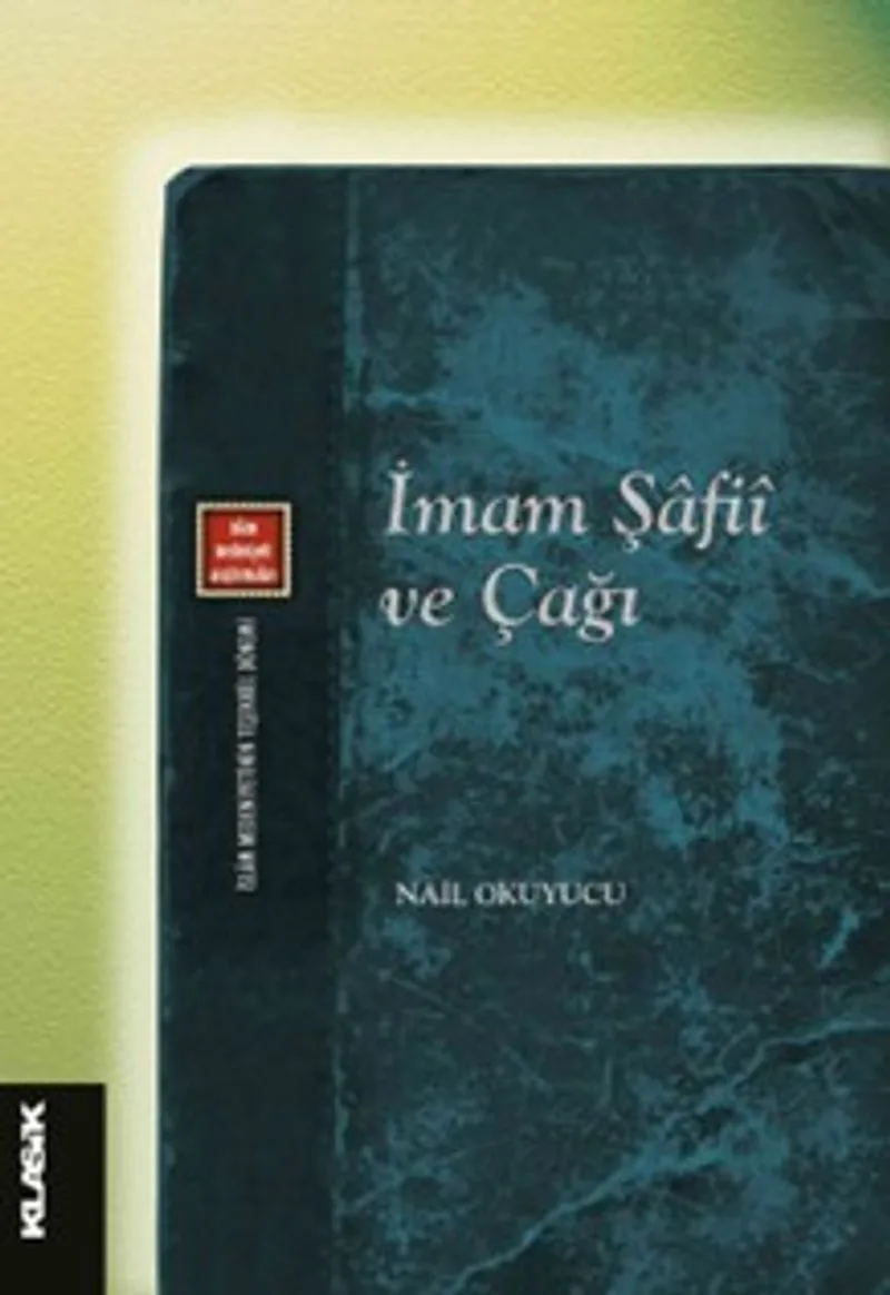 İmam Şafiî ve Çağı