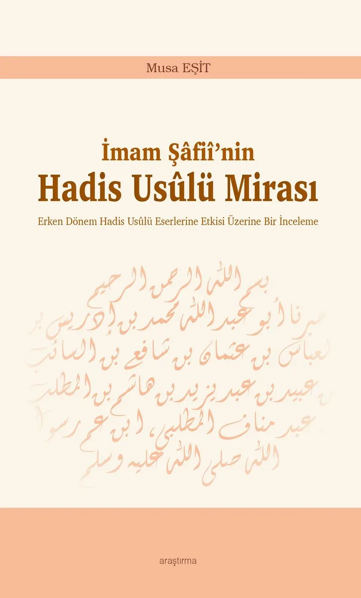 İmam Şafii'nin Hadis Usulü Mirası