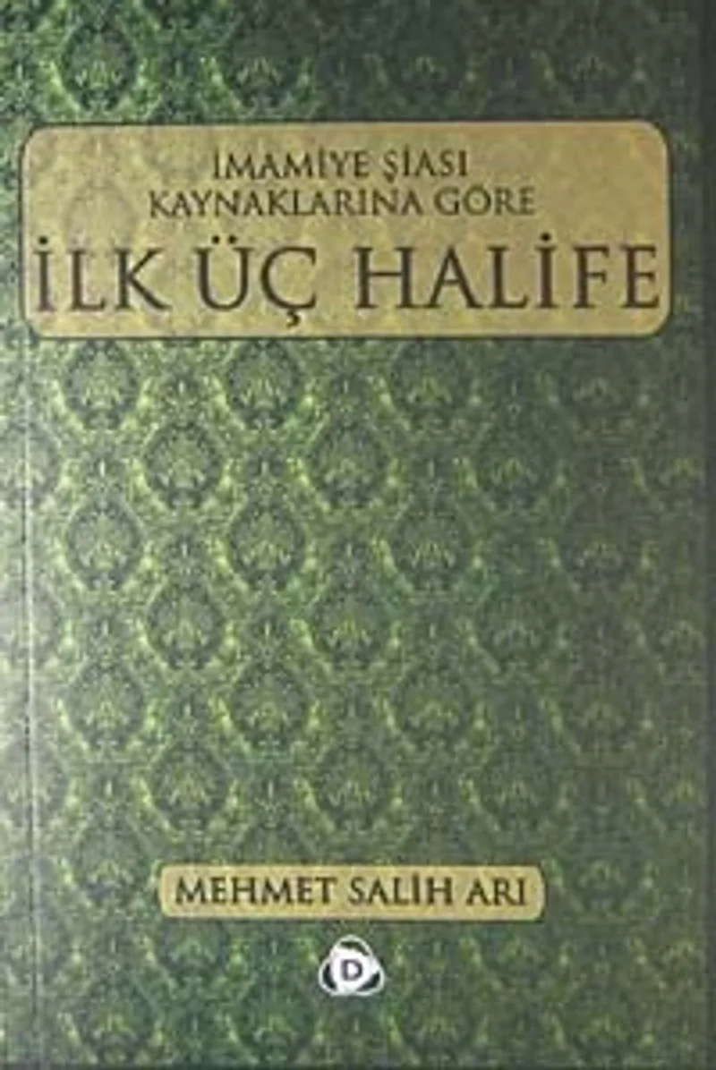 İmamiye Şiası Kaynaklarına Göre İlk Üç Halife