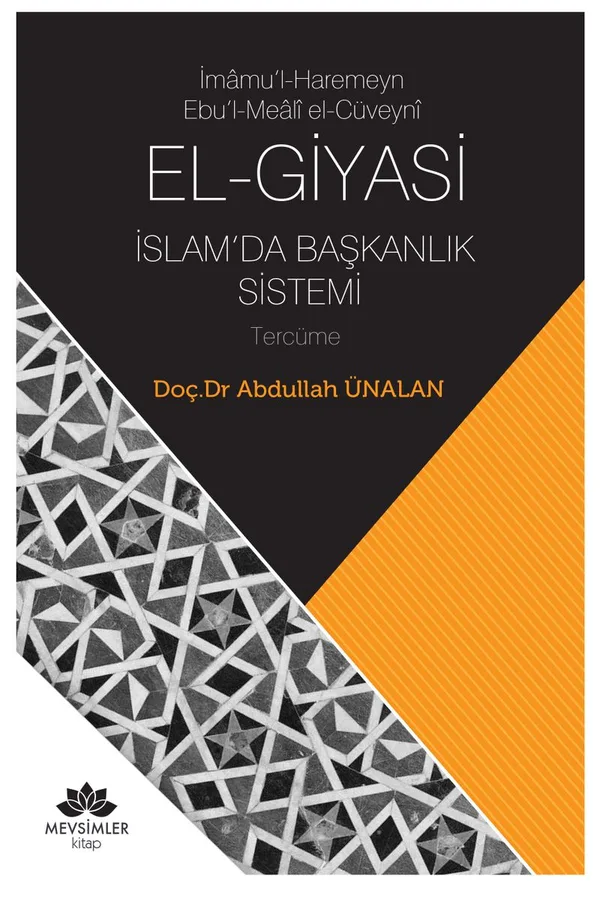 İmamu'l-Haremeyn Ebu'l-Meali El-Cüveyni El-Giyasi İslamda Başkanlık Sistemi