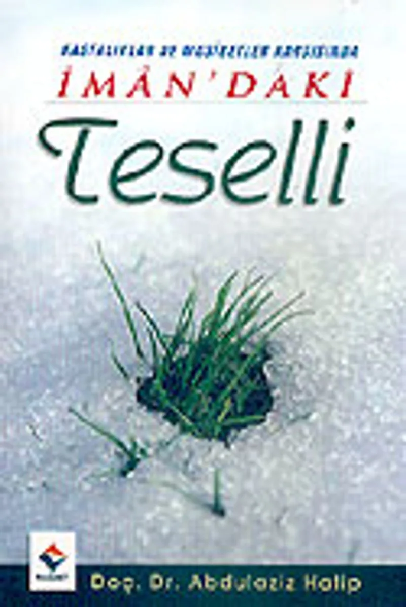 İman'daki Teselli / Hastalıklar ve Musibetler Karşısında (cep boy)