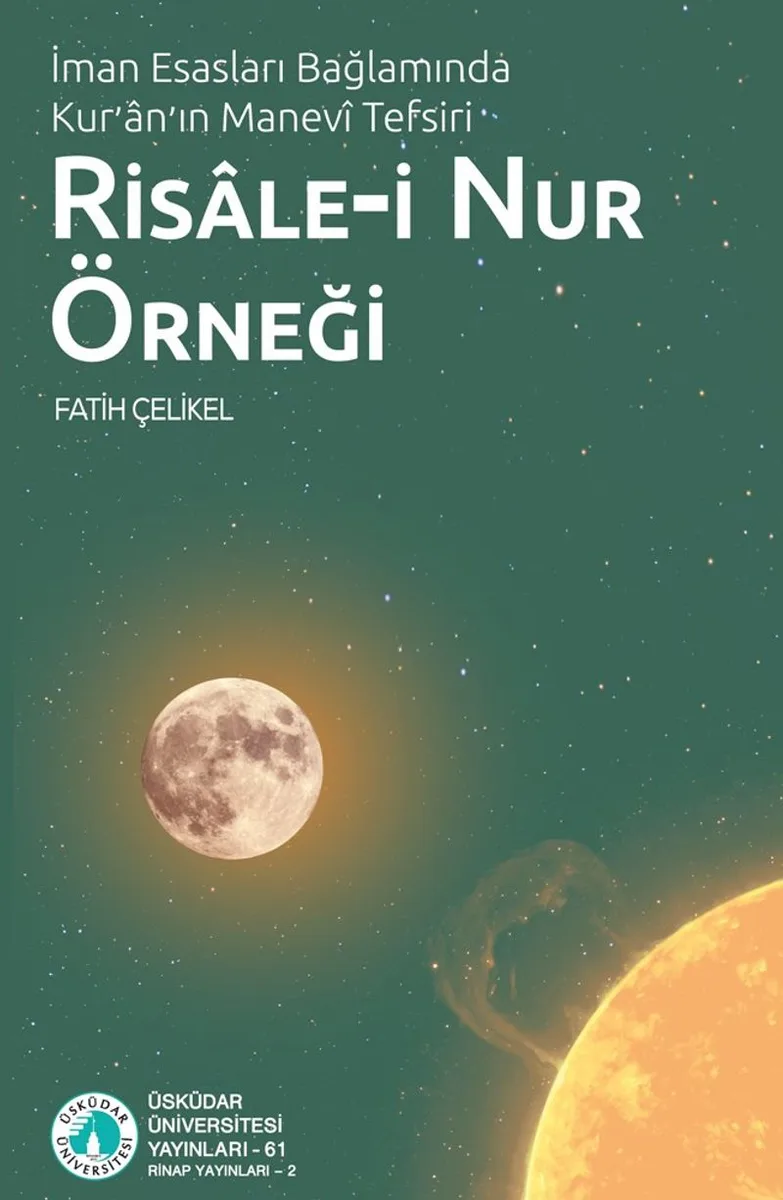 İman Esasları Bağlamında Kur'an'ın Manev&icirc; Tefsiri: Risale-i Nur Örneği
