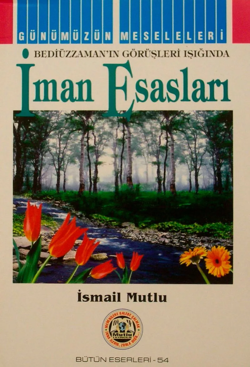 İman Esasları (Bediüzzaman'ın Görüşleri Işığında)