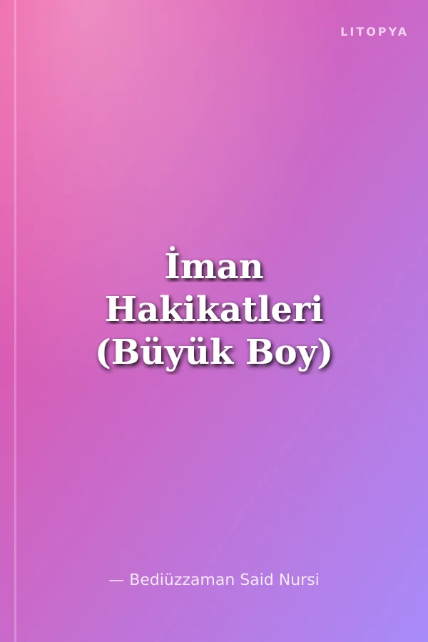 İman Hakikatleri (Büyük Boy)
