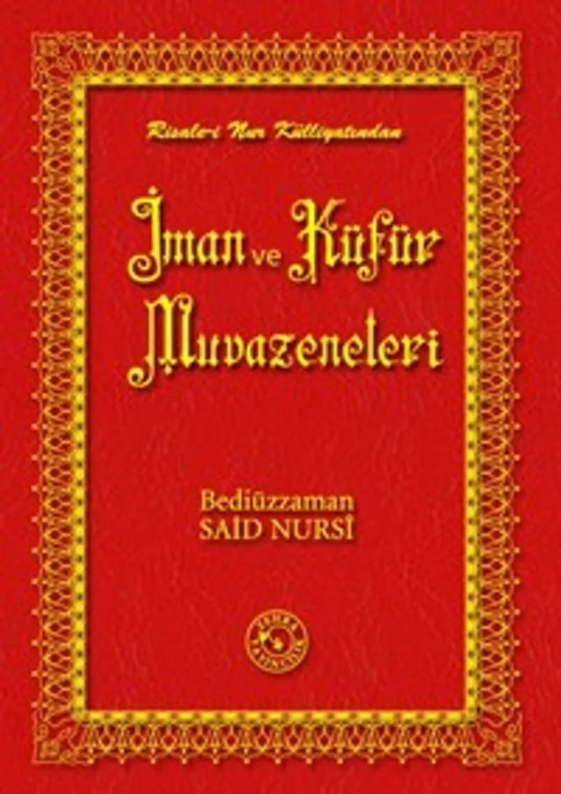 İman ve Küfür Muvazeneleri (14x20)