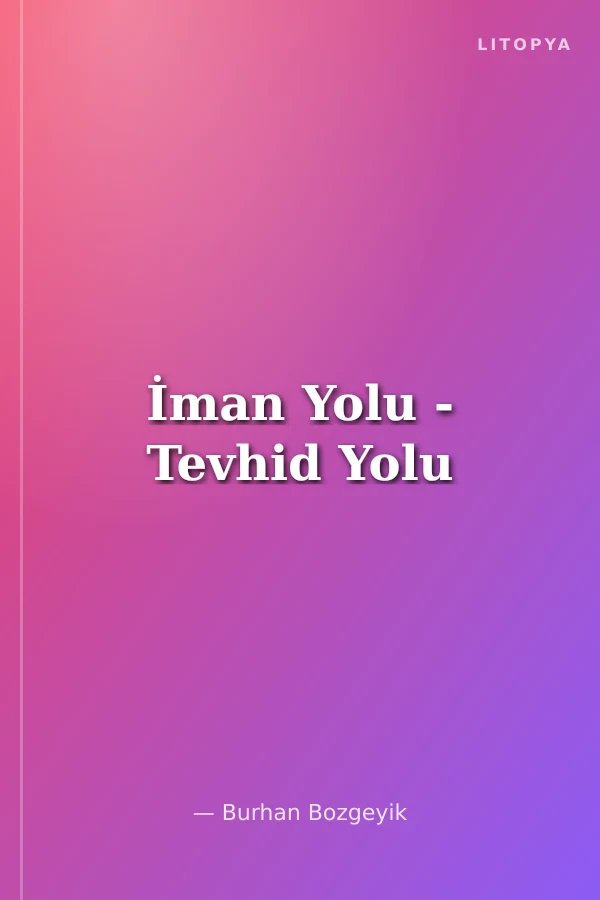 İman Yolu - Tevhid Yolu