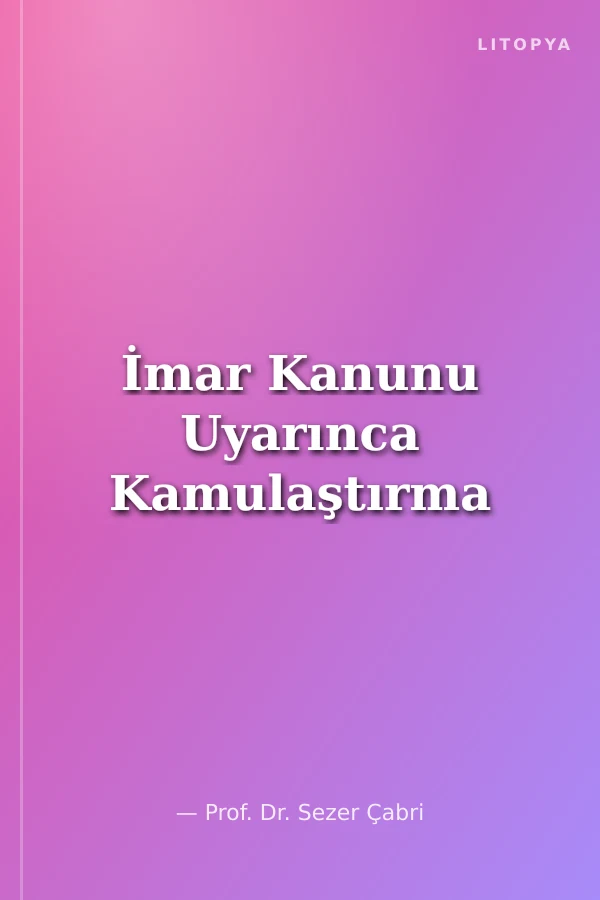 İmar Kanunu Uyarınca Kamulaştırma