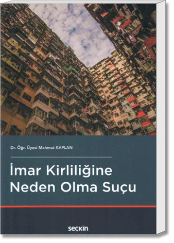 İmar Kirliliğine Neden Olma Suçu