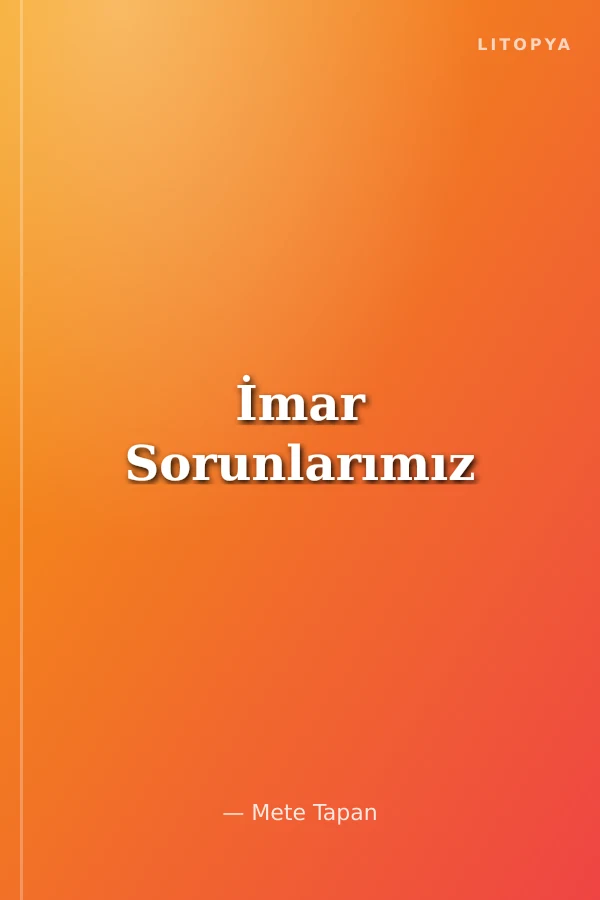 İmar Sorunlarımız
