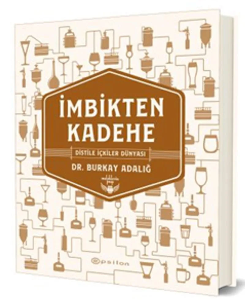 İmbikten Kadehe Distile İçkiler Dünyası