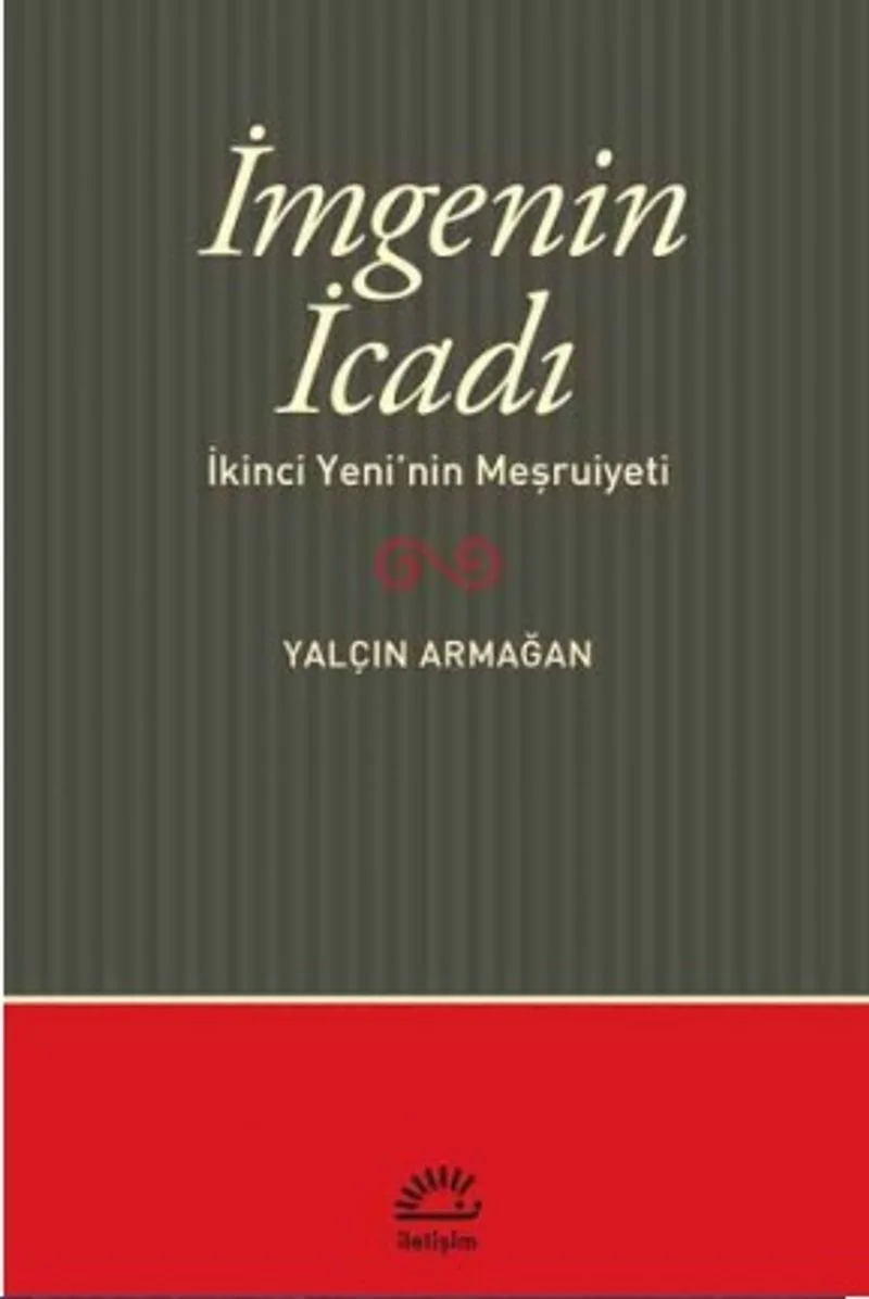 İmgenin İcadı İkinci Yeni'nin Meşruiyeti