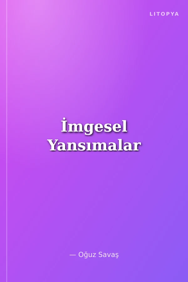 İmgesel Yansımalar