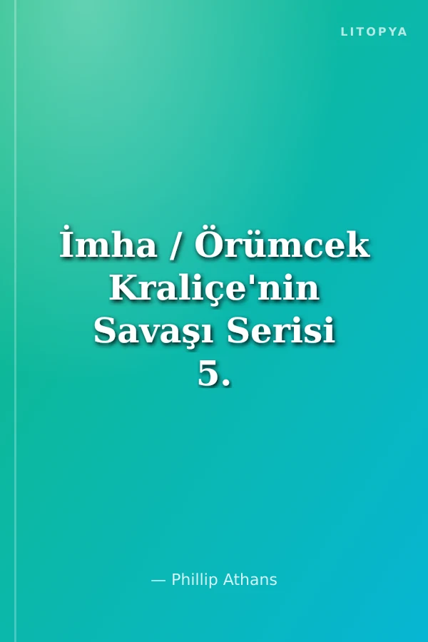 İmha / Örümcek Kraliçe'nin Savaşı Serisi 5. Kitap / Unutulmuş Diyarlar