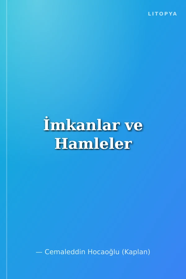 İmkanlar ve Hamleler