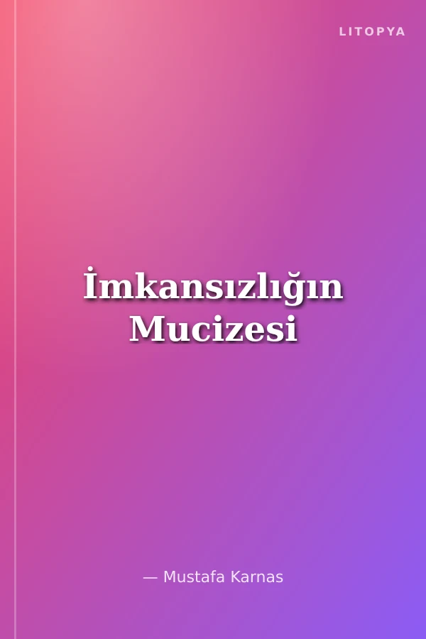 İmkansızlığın Mucizesi