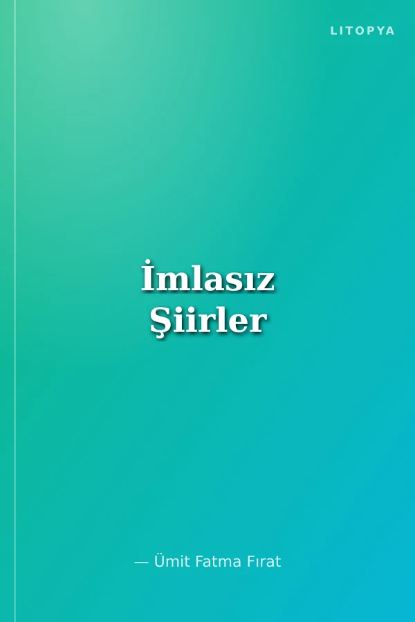 İmlasız Şiirler