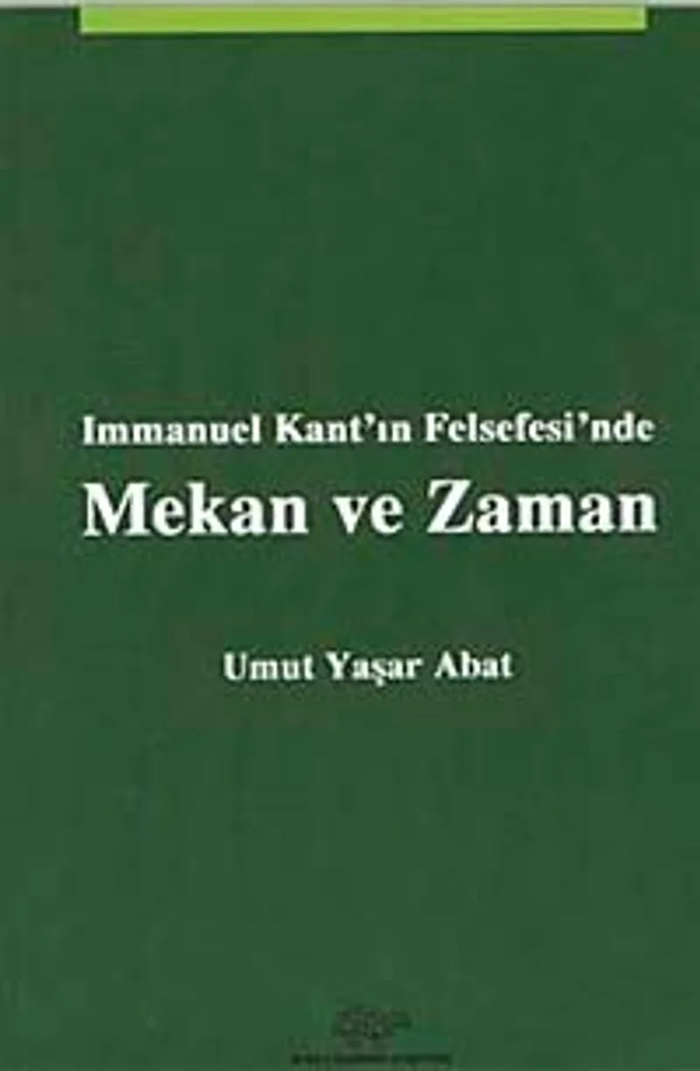 Immanuel Kant'ın Felsefesi'nde Mekan ve Zaman