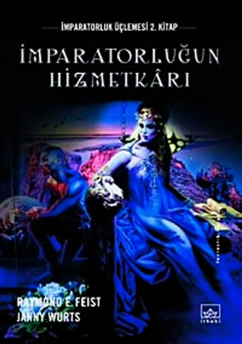 İmparatorluğun Hizmetkarı İmparatorluk Üçlemesi 2. Kitap
