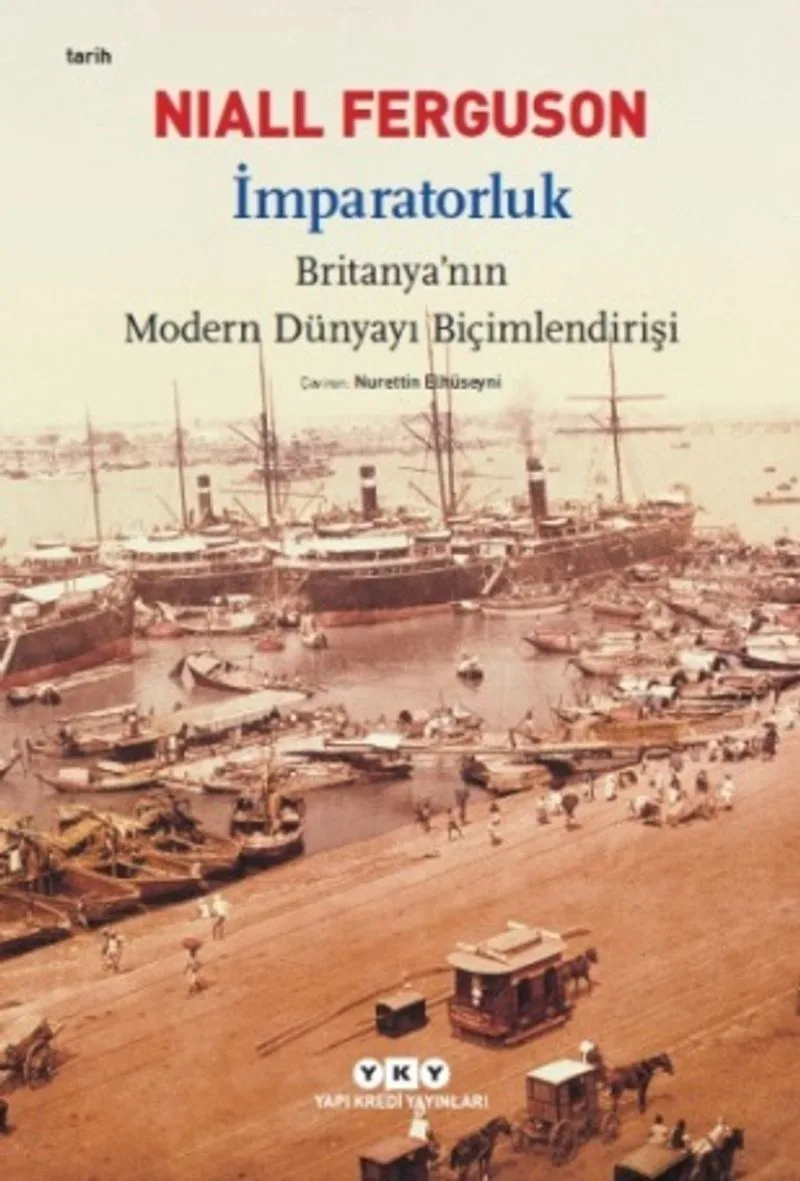 İmparatorluk Britanya'nın Modern Dünyayı Biçimlendirişi