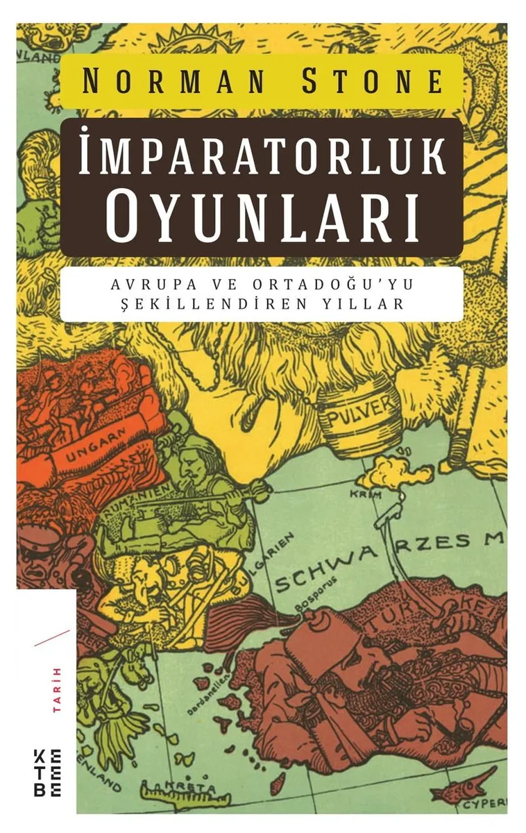 İmparatorluk Oyunları Avrupa ve Ortadoğu'yu Şekillendiren Yıllar