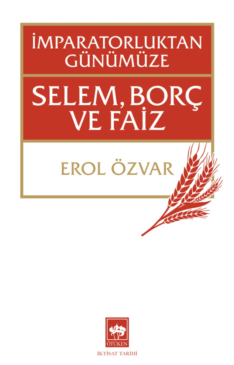 İmparatorluktan Günümüze Selem, Borç ve Faiz