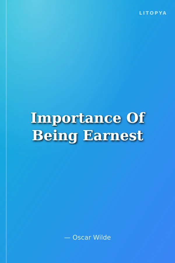 Importance Of Being Earnest