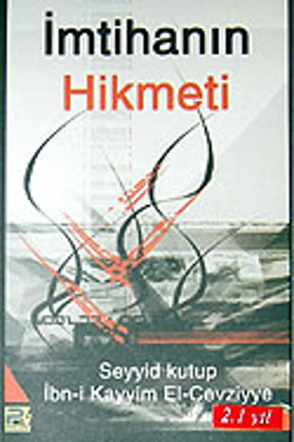 İmtihanın Hikmeti