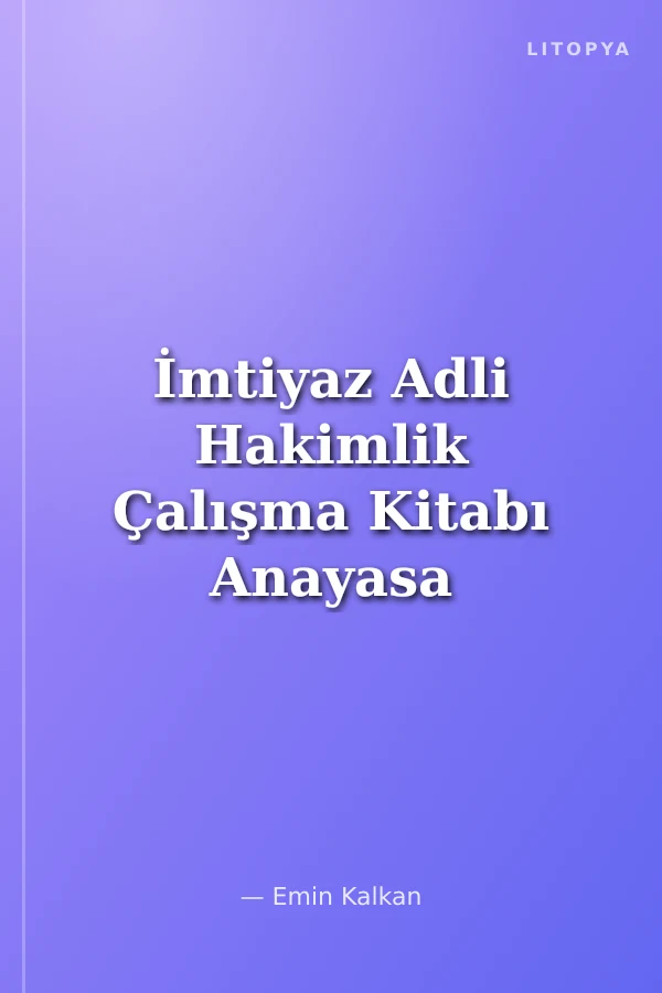 İmtiyaz Adli Hakimlik Çalışma Kitabı Anayasa Hukuku