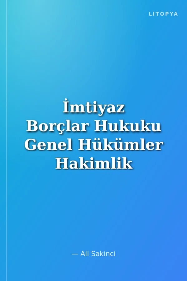 İmtiyaz Borçlar Hukuku Genel Hükümler Hakimlik Ders Notları