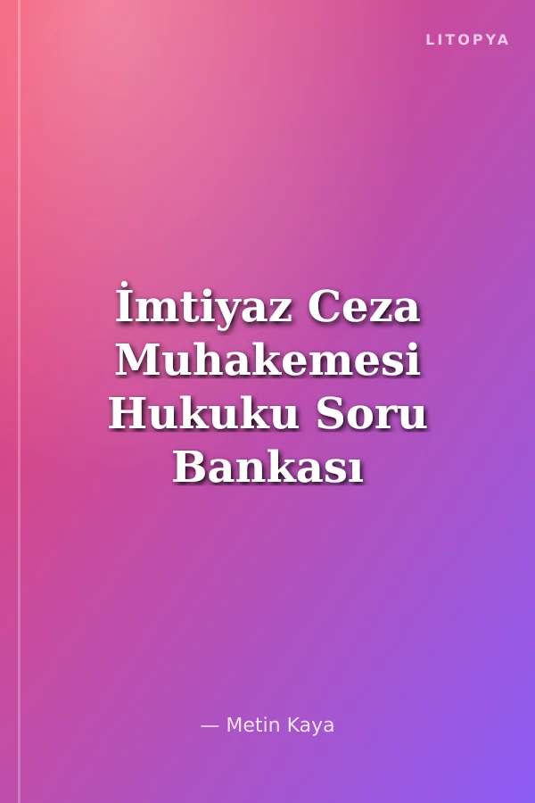 İmtiyaz Ceza Muhakemesi Hukuku Soru Bankası