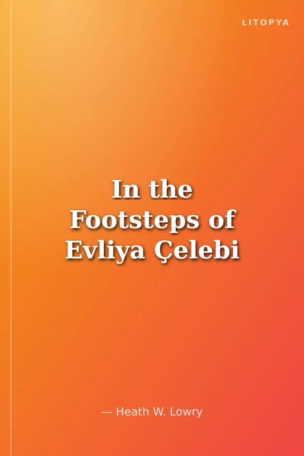 In the Footsteps of Evliya Çelebi