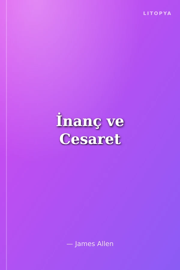 İnanç ve Cesaret
