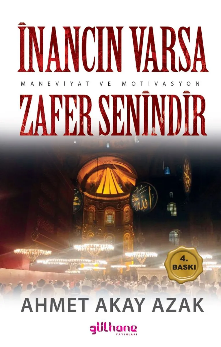 İnancın Varsa Zafer Senindir (Maneviyat ve Motivasyon)