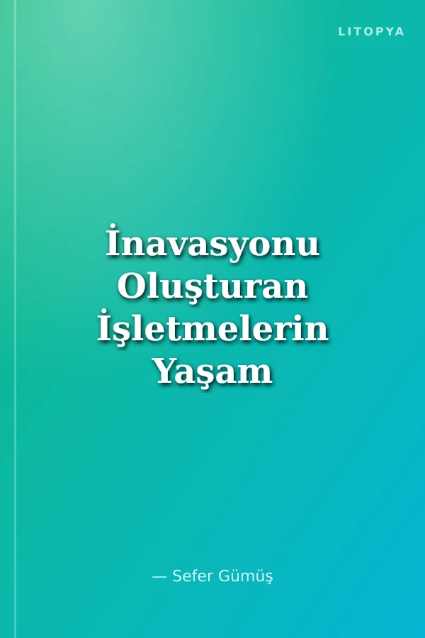 İnavasyonu Oluşturan İşletmelerin Yaşam Döngüleri