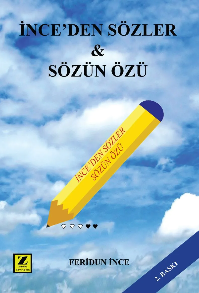 İnce'den Sözler Sözün Özü