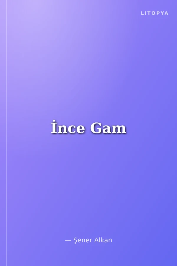 İnce Gam