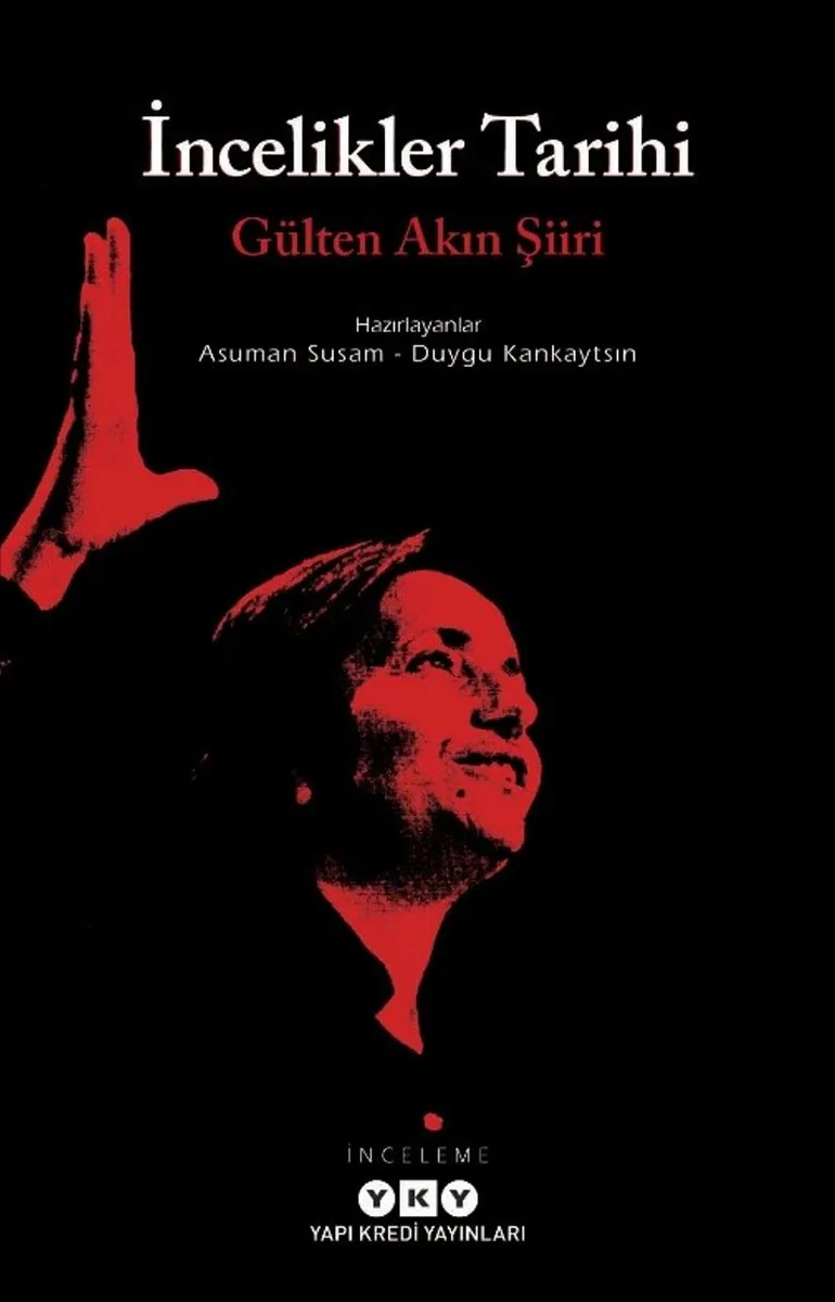 İncelikler Tarihi Gülten Akın Şiiri