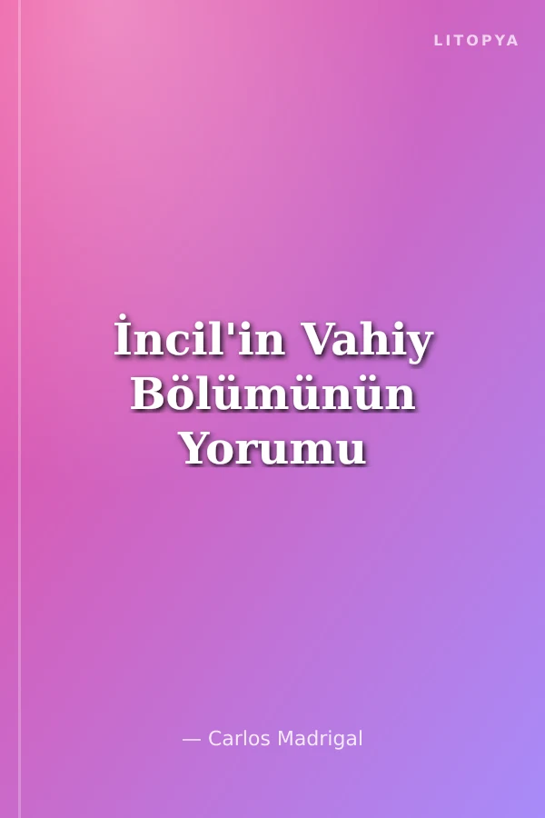 İncil'in Vahiy Bölümünün Yorumu