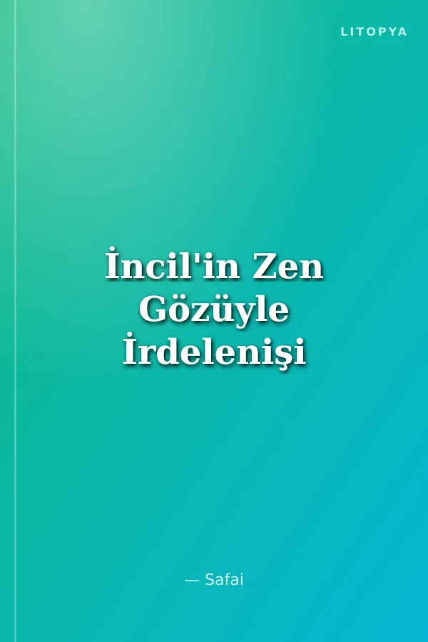 İncil'in Zen Gözüyle İrdelenişi