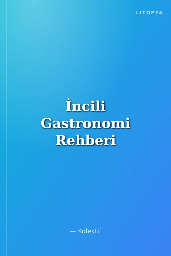 İncili Gastronomi Rehberi