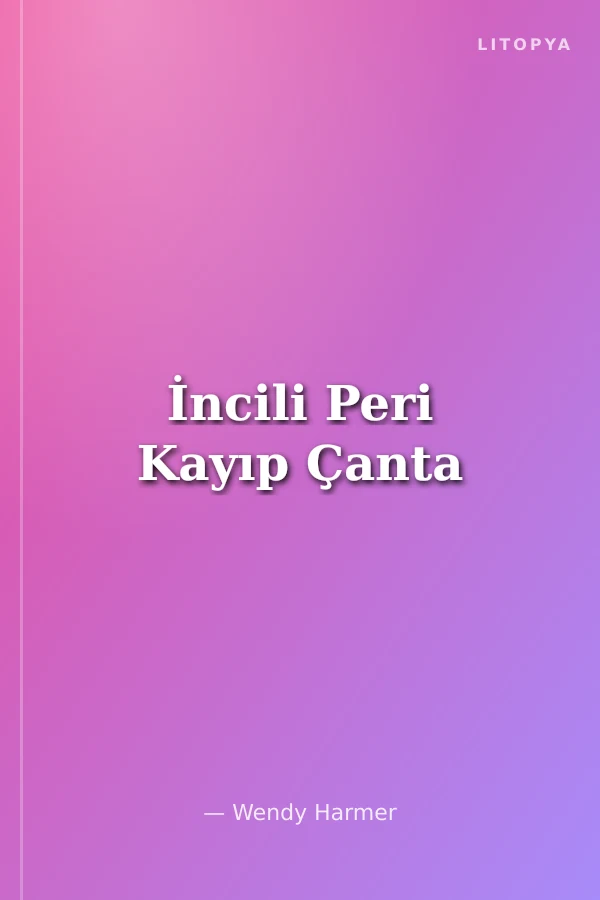 İncili Peri Kayıp Çanta