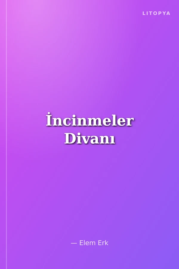 İncinmeler Divanı