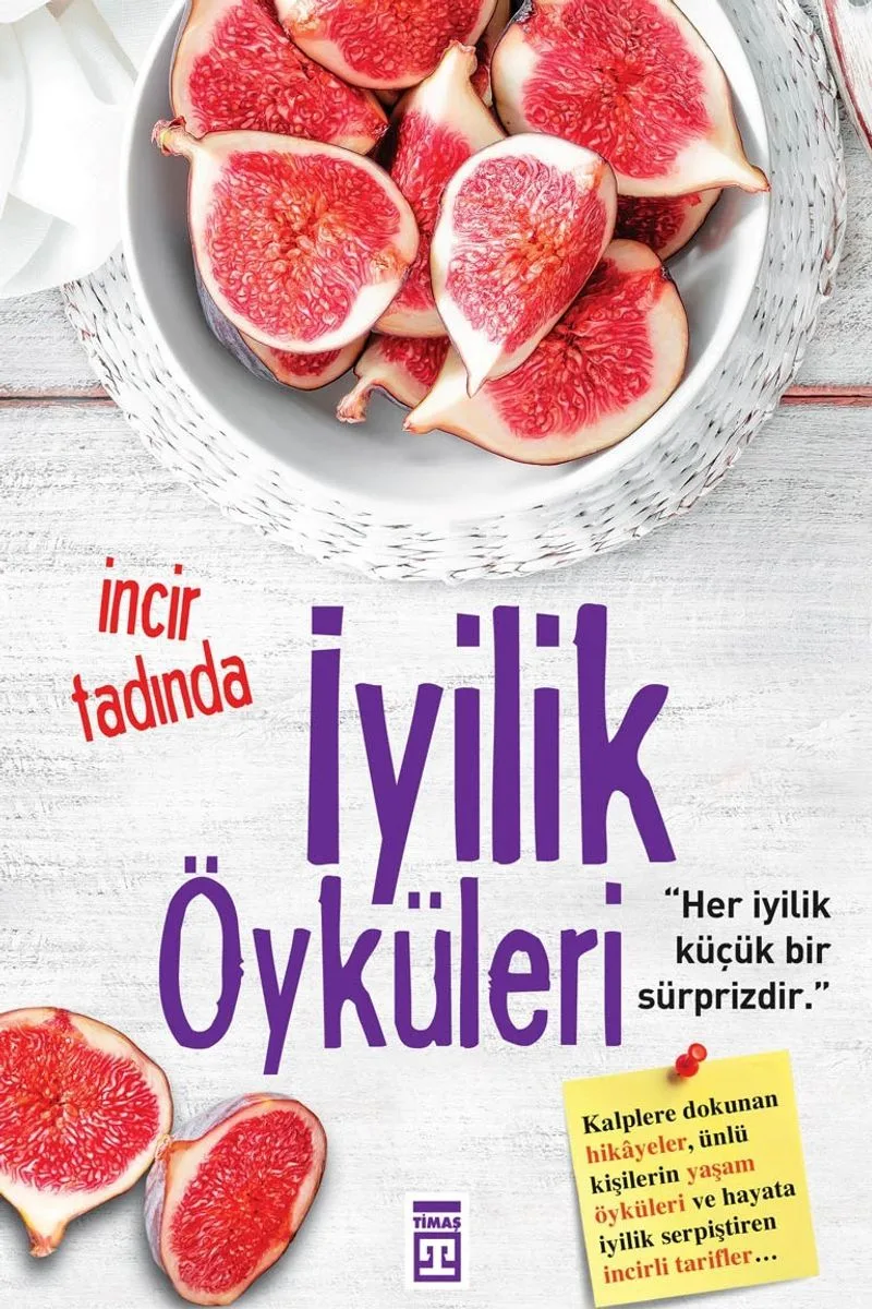 İncir Tadında İyilik Öyküleri