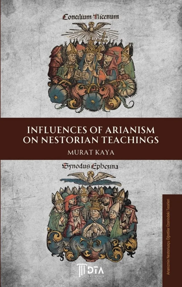 Influences of Arianism on Nestorian Teachings